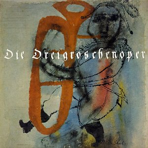 Die Dreigroschenoper