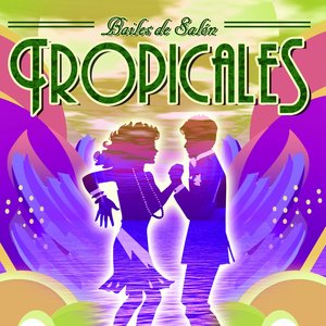 Bailes de Salón: Tropicales