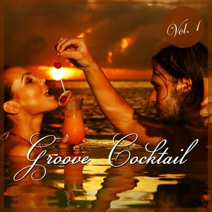 Groove Cocktail Vol. 1