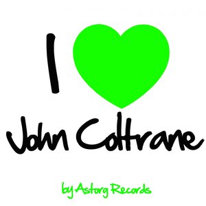 I Love John Coltrane (Jazz Masters collection)