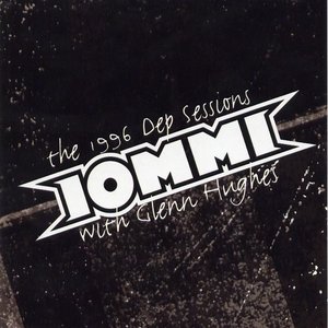 The 1996 Dep Sessions (Feat. Glenn Hughes)