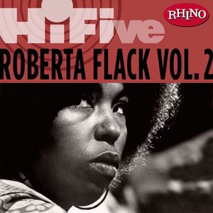 Rhino Hi-Five: Roberta Flack [Vol. 2]