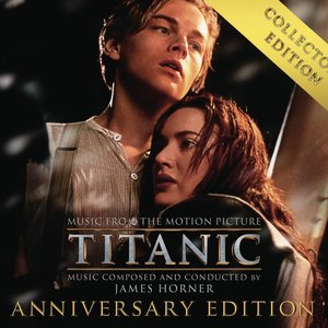 “Titanic: Original Motion Picture Soundtrack - Collector's Anniversary Edition”的封面