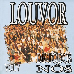 Louvor de Todos Nós Vol.5