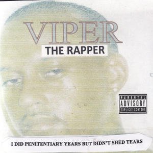I Did Penitentiary Years But Didn't Shed Tears