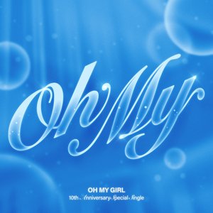 Oh My - Single