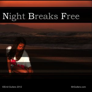 Night Breaks Free
