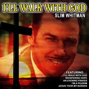 I'll Walk With God (Remastered)