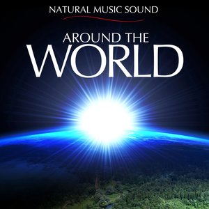 Natural Music Sound : Around the World