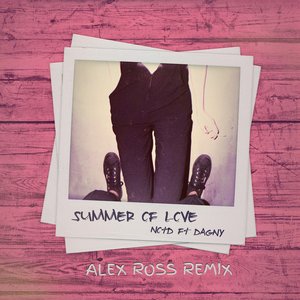Summer of Love (Alex Ross Remix) [feat. Dagny] - Single