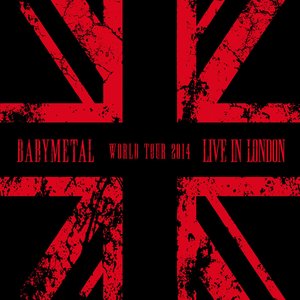 LIVE IN LONDON - BABYMETAL WORLD TOUR 2014 -