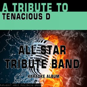 A Tribute to Tenacious D (Karaoke Version)