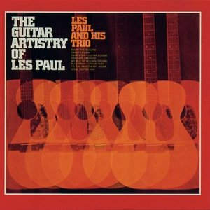 The Guitar Artistry Of Les Paul