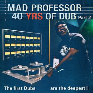 The First Dubs Are the Deepest: 40 Years of Dub Pt. 2
