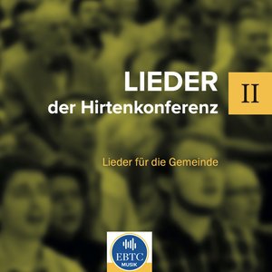 Lieder der Hirtenkonferenz II