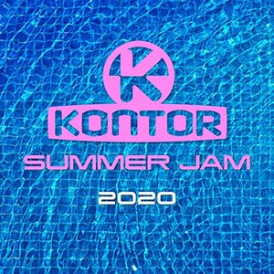 Kontor Summer Jam 2020 [Explicit]