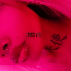 I Miss You