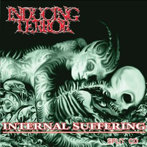 Imagen de 'Internal Suffering & Inducing Terror (split)'