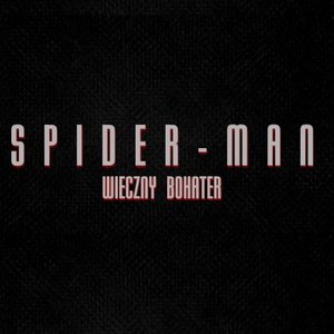 Spider-Man: Wieczny Bohater (Fan-Made Soundtrack)