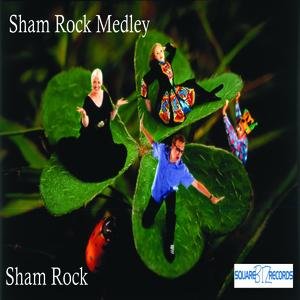 Sham Rock Medley