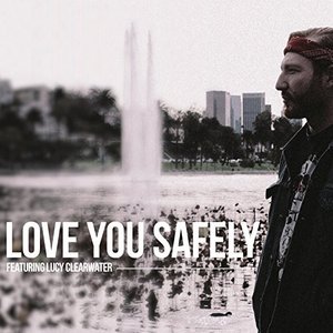 Love You Safely