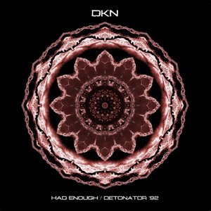 Had Enough / Detonator '92