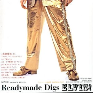 Readymade digs Elvis!