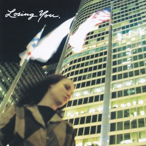 Losing You
