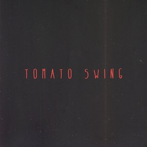 Tomato Swing
