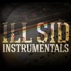 ILL SID Instrumentals