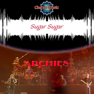 ARCHIES - Sugar Sugar The Birth Of Bubblegum Pop [disc 1] - Zortam Music