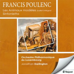 Poulenc, F.: Animaux Modeles Suite (Les) / Sinfonietta