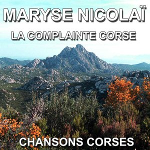 Chansons Corses (La complainte Corse)