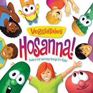 Hosanna! Today's Top Worship Songs for Kids