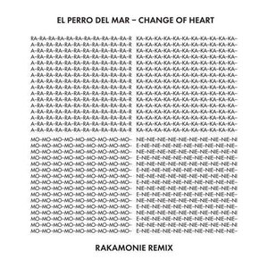 Change Of Heart Rakamonie Remix