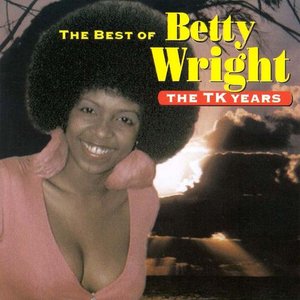 The Best Of Betty Wright The TK Years