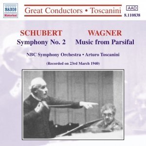 SCHUBERT: Symphony No. 2 / WAGNER: Parsifal (Excerpts) (Toscanini)