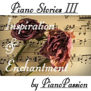 Изображение для 'Piano Stories III: Inspiration and Enchantment'