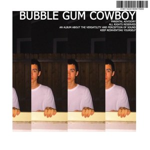 BUBBLE GUM COWBOY