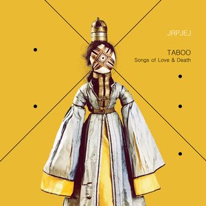 Taboo: Songs of Love & Death