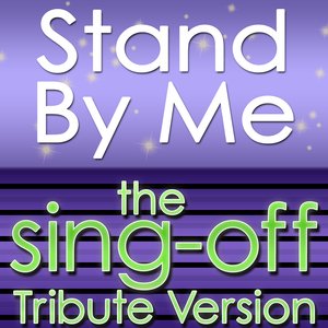 Stand By Me - The Sing-Off Tribute Version