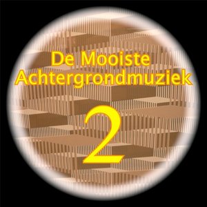 De Mooiste Achtergrondmuziek, Vol. 2