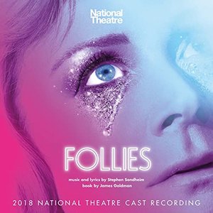 Follies (2018 National Theatre Cast Recording)