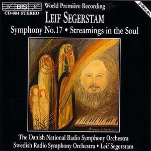 SEGERSTAM: Symphony No. 17, Streamings in the Soul