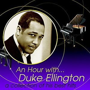 An Hour With Duke Ellington: A Collection Of His Best Hits