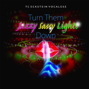 “Turn Them Jazzy Sassy Lights Down”的封面