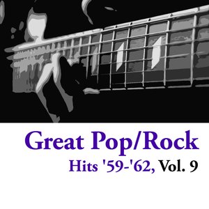Great Pop/Rock Hits '59-'62, Vol. 9