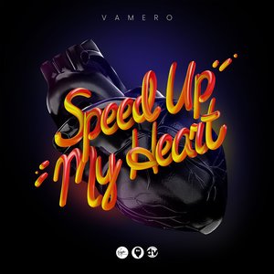 Speed Up My Heart - Single