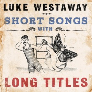 Short Songs With Long Titles