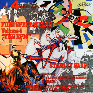 Various Artists - Film Spectacular, Volume 4 The Epic - Zortam Music